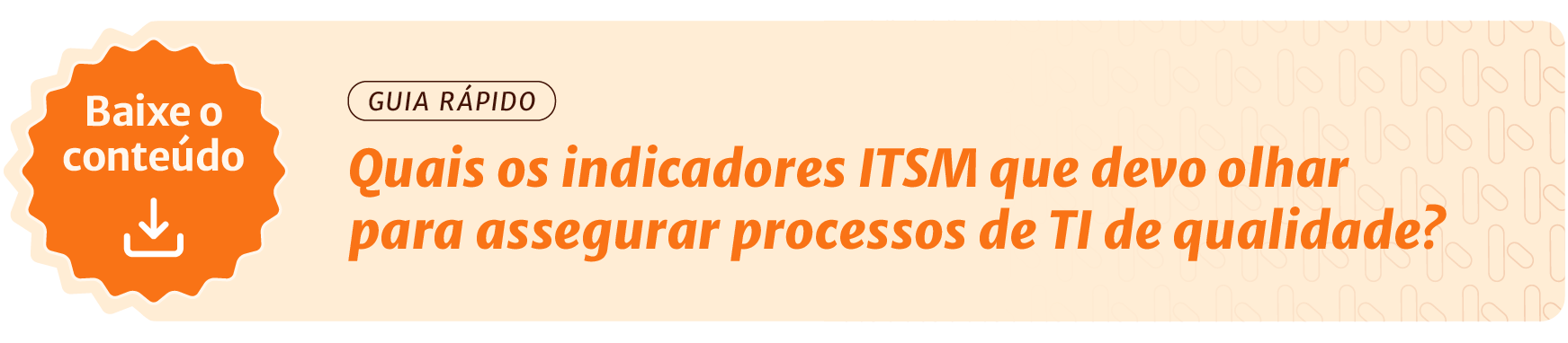Baixe o GUIA DE ITSM | Agidesk